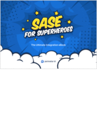 SASE for Superheroes: The Ultimate Integration eBook
