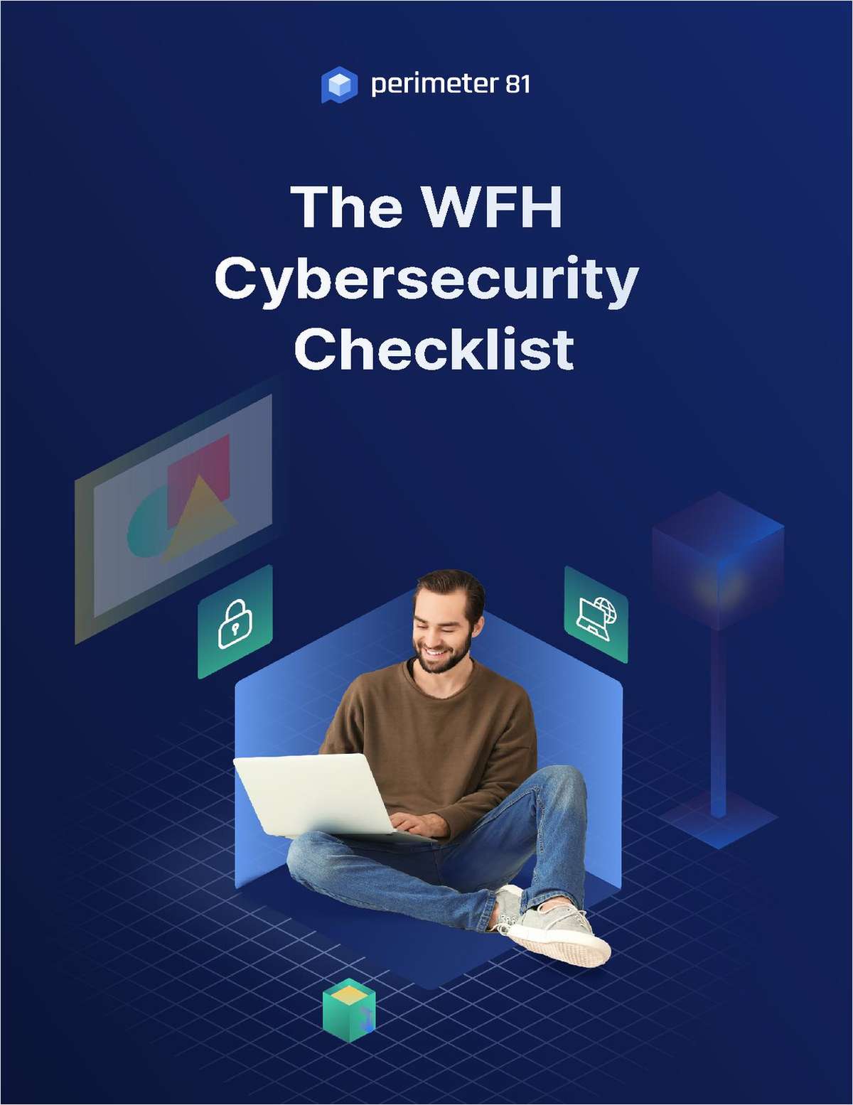 The Definitive WFH Security Checklist: 10 Easy Steps to Safer Remote Access