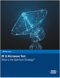 RF & Microwave Test: What is the Optimum Strategy?