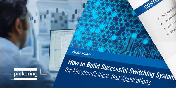 How to Build Successful Switching Systems for Mission-critical Test Applications