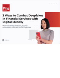3 Ways to Combat Deepfakes in FinServ