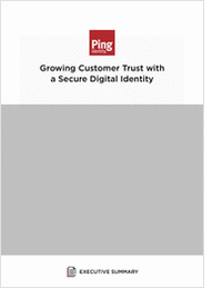 Growing customer trust with a secure digital identity
