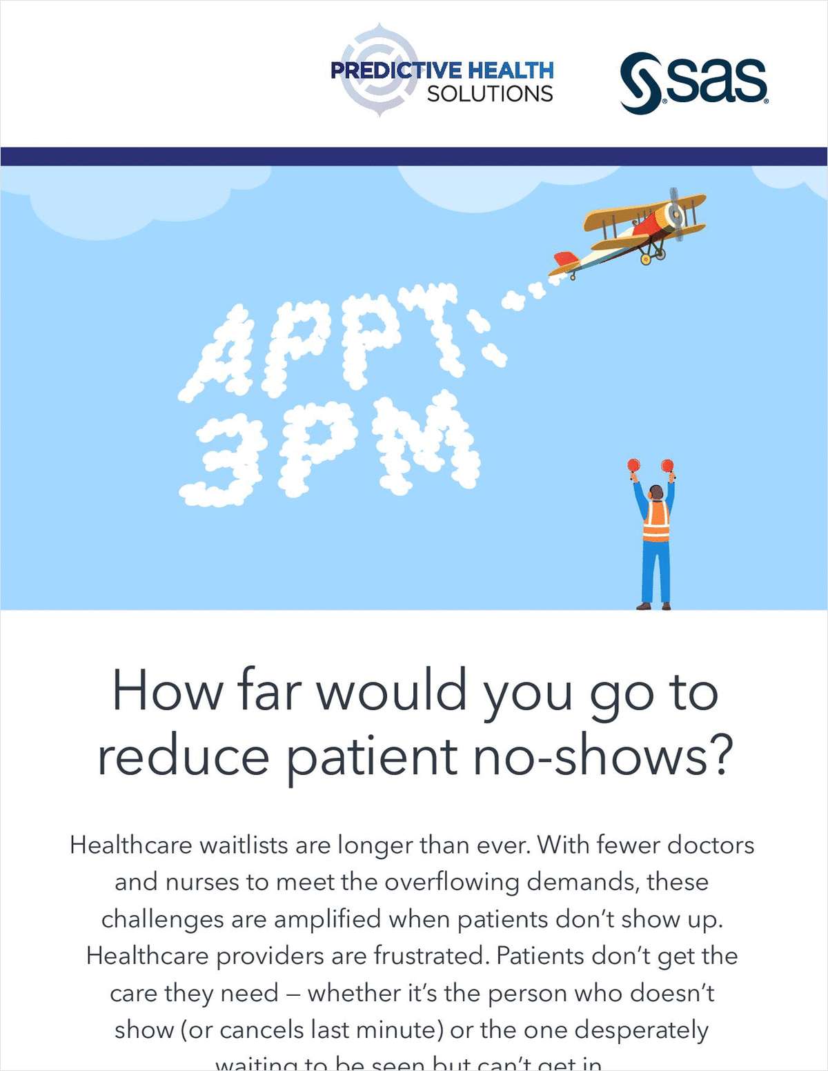 How far would you go to reduce patient no-shows?