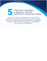 5 Tips for Choosing a Medical Device Contract Manufacturer