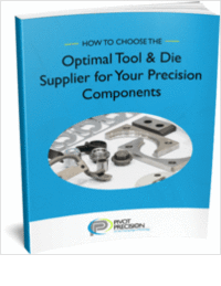 How to Choose the Optimal Tool and Die Supplier for Your Precision Components