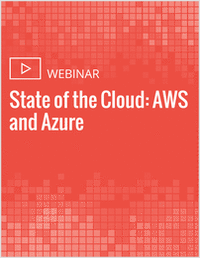 State of the Cloud: AWS and Azure