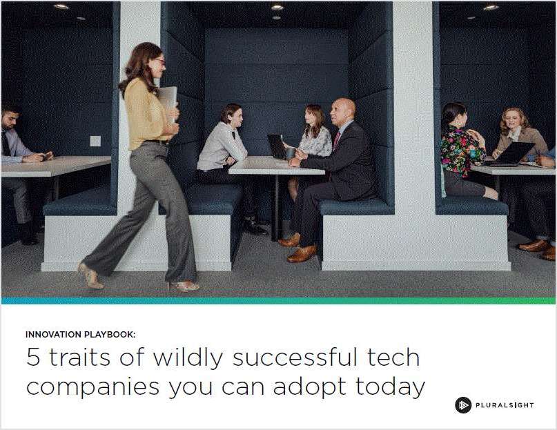 Five Traits of Wildly Successful Technology Companies You Can Adopt Today