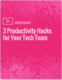 3 Productivity Hacks for Your Tech Team