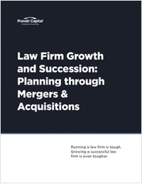 Law Firm Growth and Succession: Planning through Mergers & Acquisitions