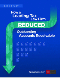 Case Study: How a Leading Tax Law Firm Reduced Outstanding Accounts Receivable