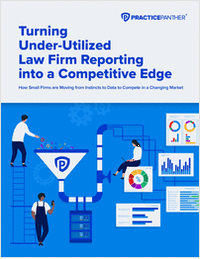 Turning Under-Utilized Law Firm Reporting Into a Competitive Edge