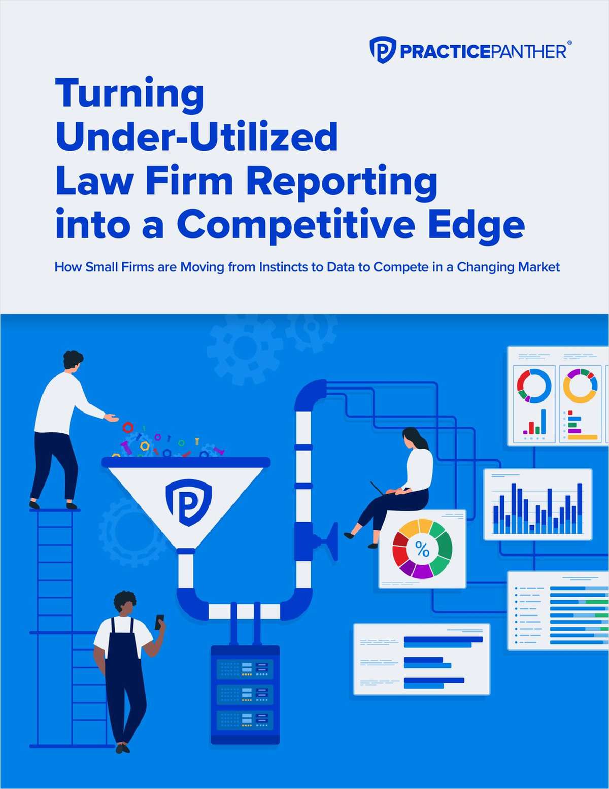 Turning Under-Utilized Law Firm Reporting Into a Competitive Edge