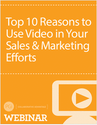 Top 10 Reasons to Use Video in Your Sales & Marketing Efforts