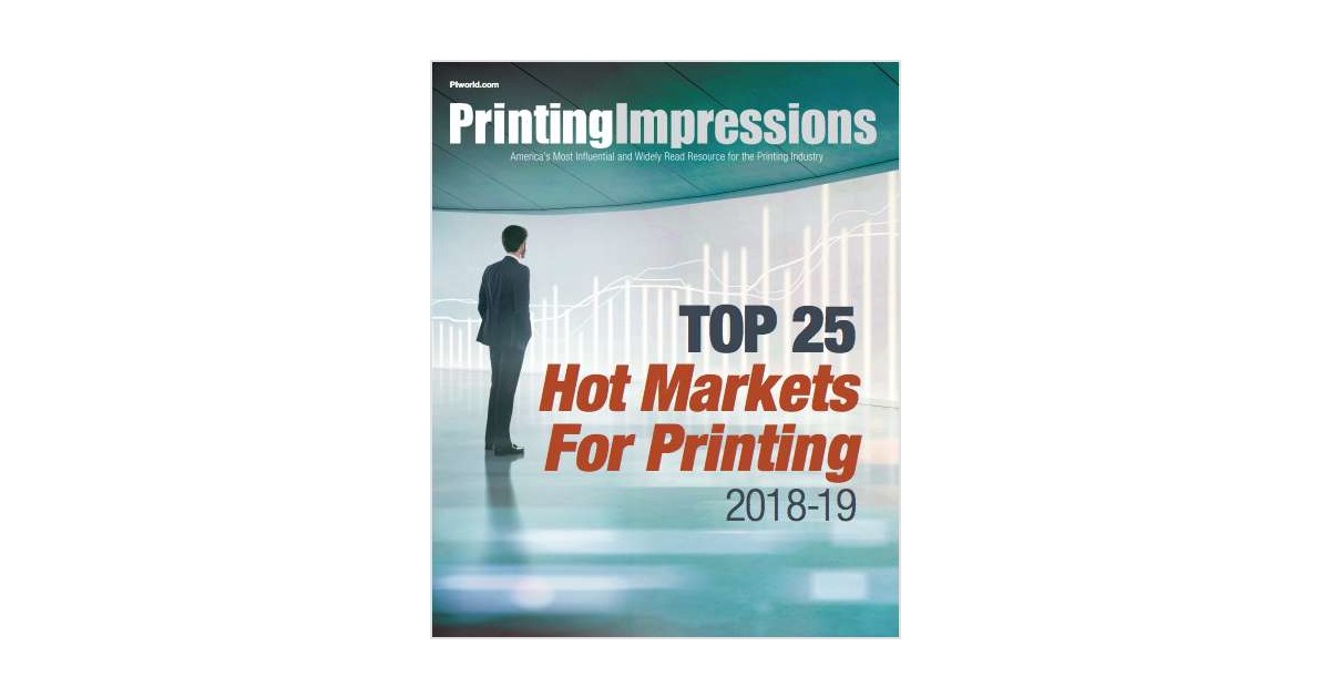 The Top 25 Hot Markets in the Printing Industry 2018-19