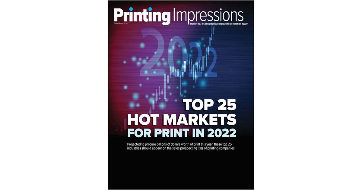 The Top 25 Hot Markets for Printing in 2022