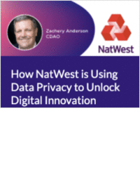 Thought leadership: How NatWest is Using Data Privacy to Unlock Digital Innovation