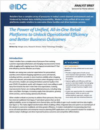The Power of Unified, All-in-One Retail Platforms to Unlock Operational Efficiency and Better Business Outcomes