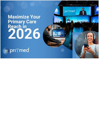 Maximize Your Primary Care Reach in 2026