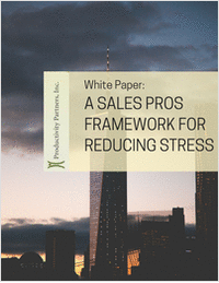 A Sales Pros Framework for Reducing Stress
