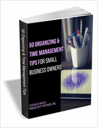 50 Organizing & Time Management Tips for Small Business Owners
