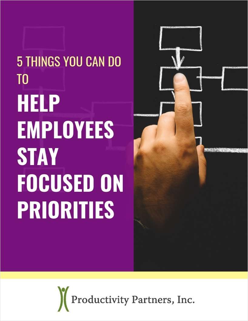 5 Things You Can Do to Help Your Employees Stay Focused on Priorities