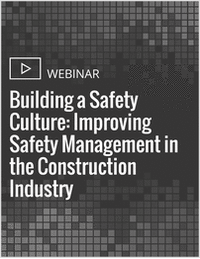 Building a Safety Culture: Improving Safety Management in the Construction Industry