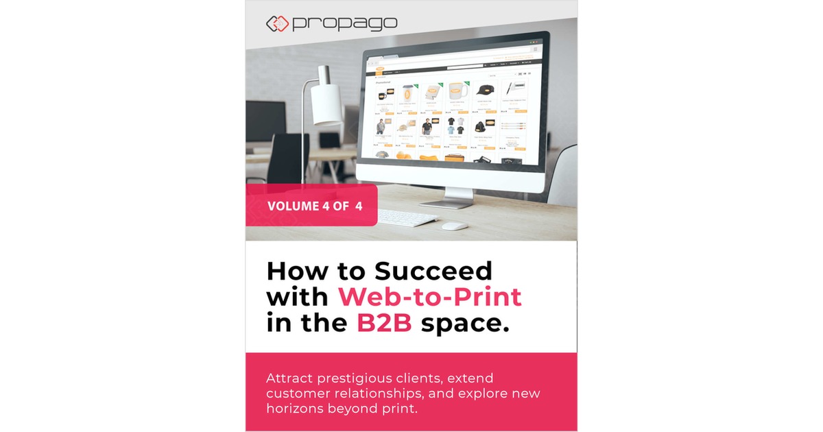 How to Succeed with Web-to-Print in the B2B Space