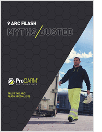 Think You know Arc Flash? 9 Biggest Safety Myths.... Busted!
