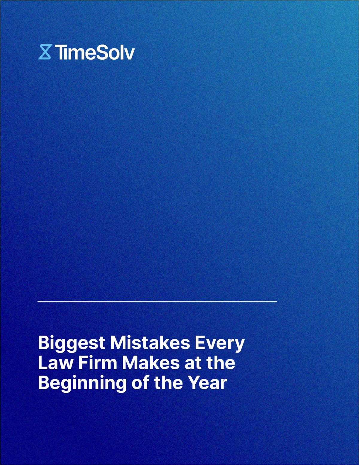 Biggest Mistakes Every Law Firm Makes at the Beginning of the Year