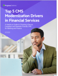 Top 5 CMS Modernization Drivers in Financial Services