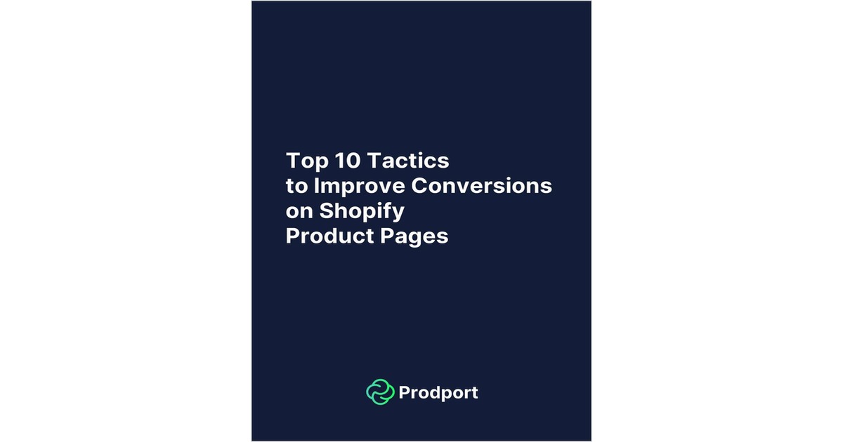 Top 10 Tactics to Improve Conversions on Shopify Product Pages Free ...