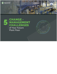 5 Change-Management Challenges of Your Future Plant Floor