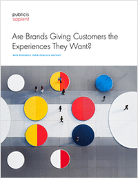 New Research from Publicis Sapient: Are Brands Giving Customers the Experiences They Want?