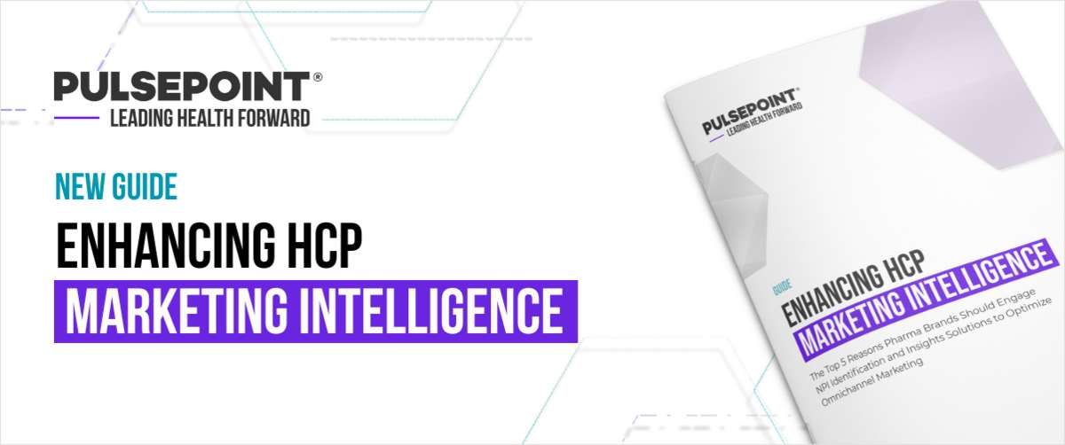 Health Marketer's Guide to Enhancing HCP Marketing Intelligence