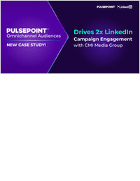 CMI Media Group achieves 2x LinkedIn Campaign Engagement with PulsePoint Omnichannel Audiences
