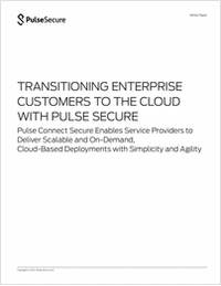 Transitioning Enterprise Customers to the Cloud with Pulse Secure