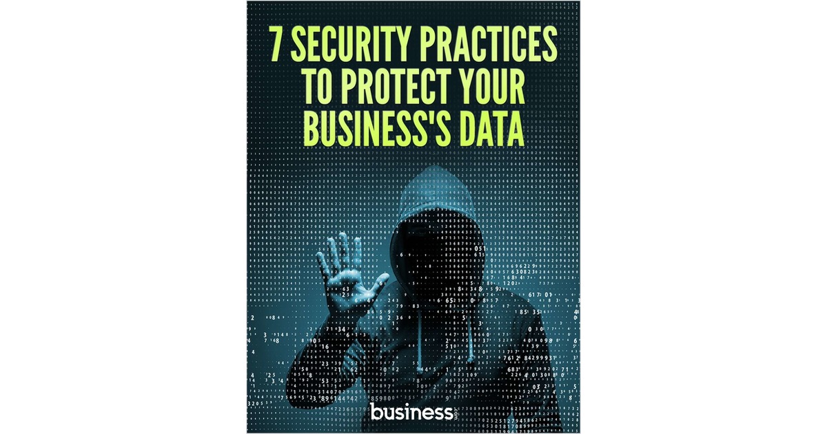 7 Security Practices to Protect Your Business's Data