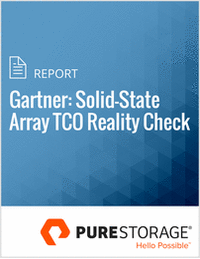 Gartner: Solid-State Array TCO Reality Check