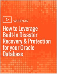 How to Leverage Built-In Disaster Recovery & Protection for your Oracle Database