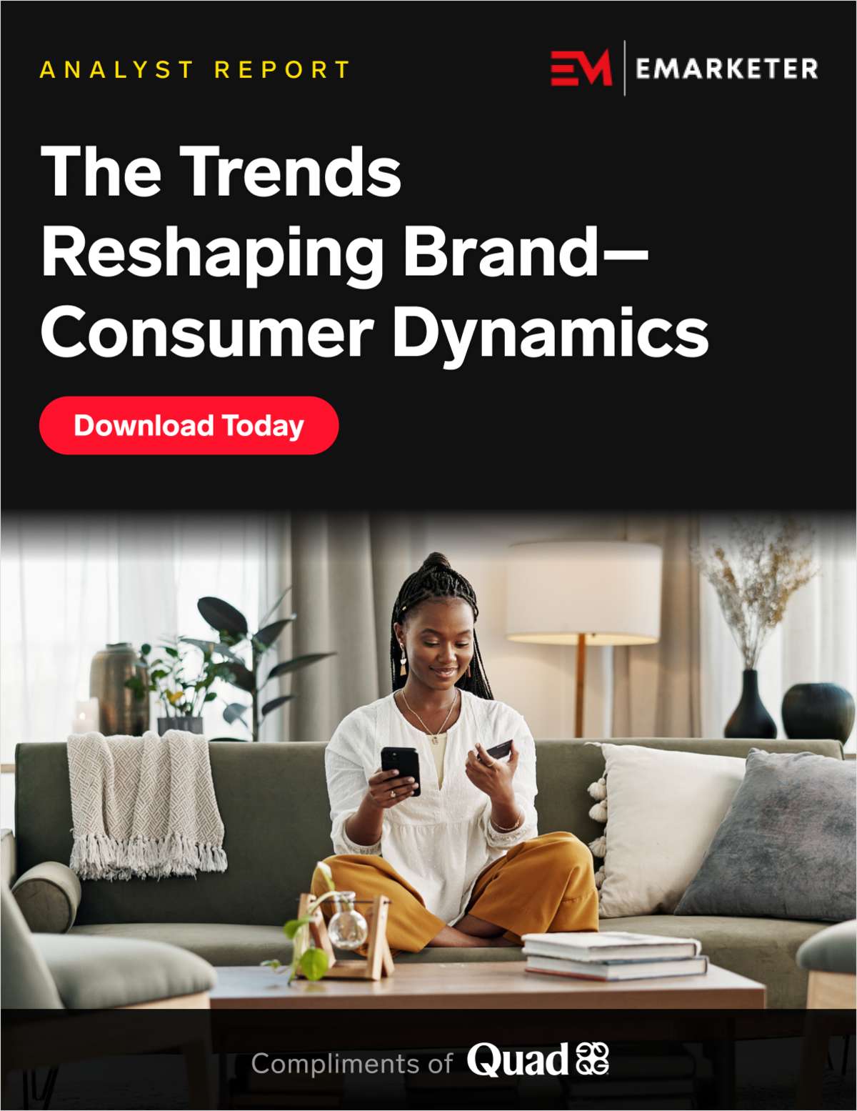 The Trends Reshaping Brand--Consumer Dynamics