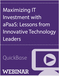 Maximizing IT Investment with aPaaS: Lessons from Innovative Technology Leaders