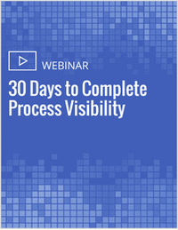 30 Days to Complete Process Visibility