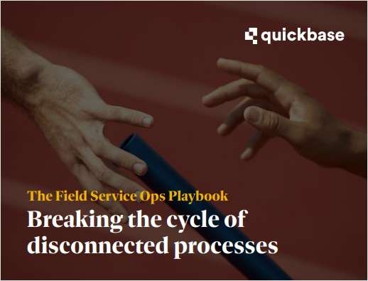 The Field Service Ops Playbook: Breaking the Cycle of Disconnected Processes