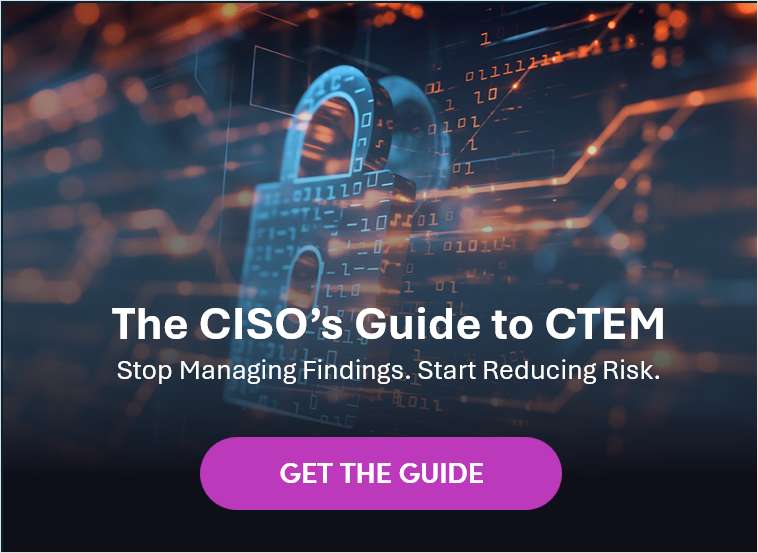 A CISO's Guide to CTEM: Stop Managing Findings. Start Reducing Risk.