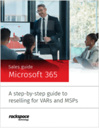 Microsoft 365: A step-by-step guide to reselling for VARs and MSPs