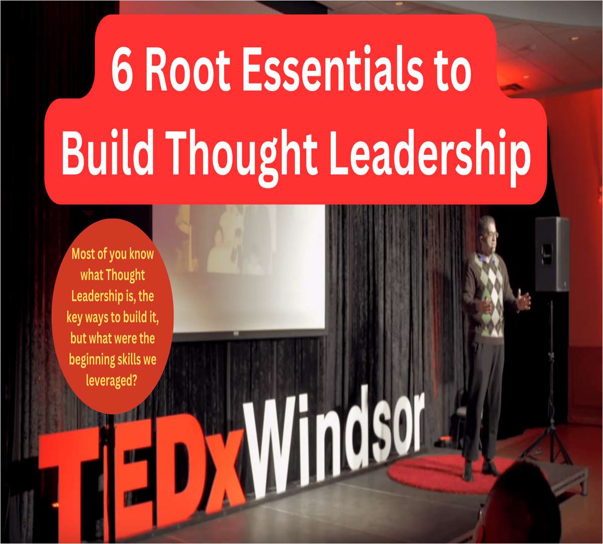 6 Root Essentials to Build Thought Leadership