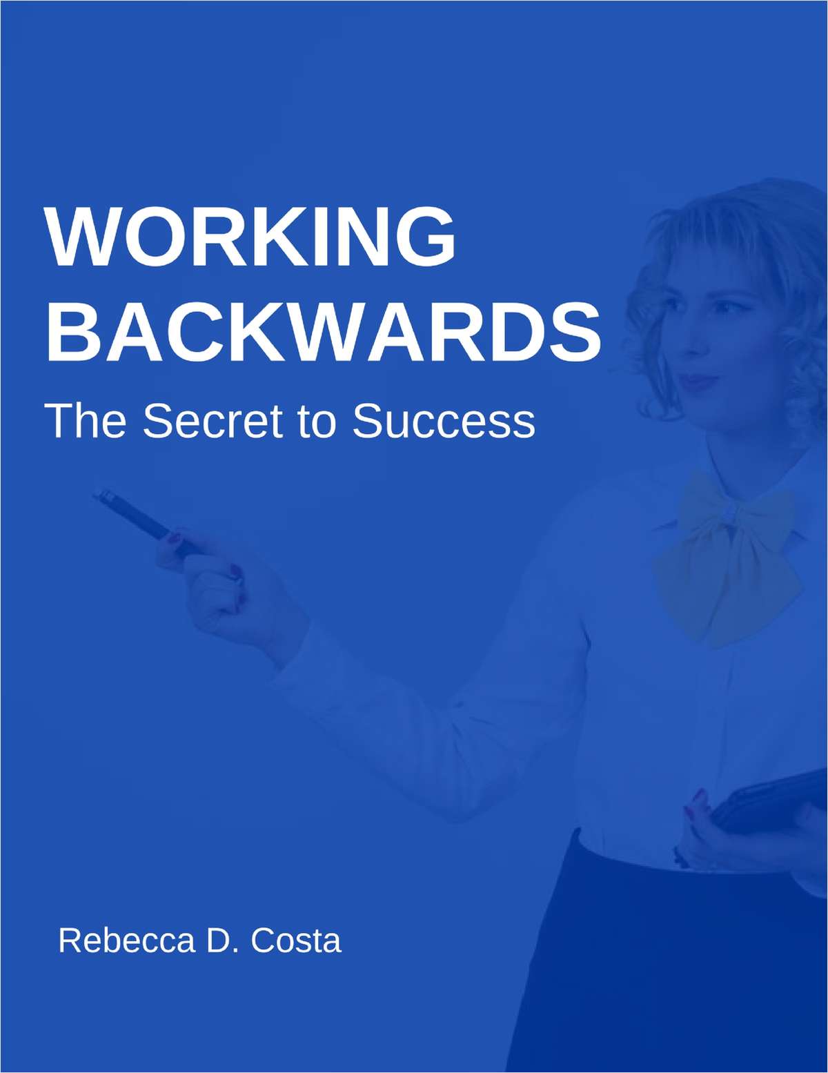 Working Backwards - The Secret to Success