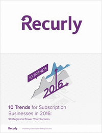 Subscription Businesses - Top 10 Trends for 2016!