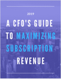 A CFO's Guide to Maximizing Subscription Revenue