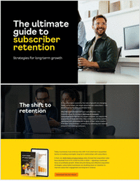 The Ultimate Guide to Subscriber Retention